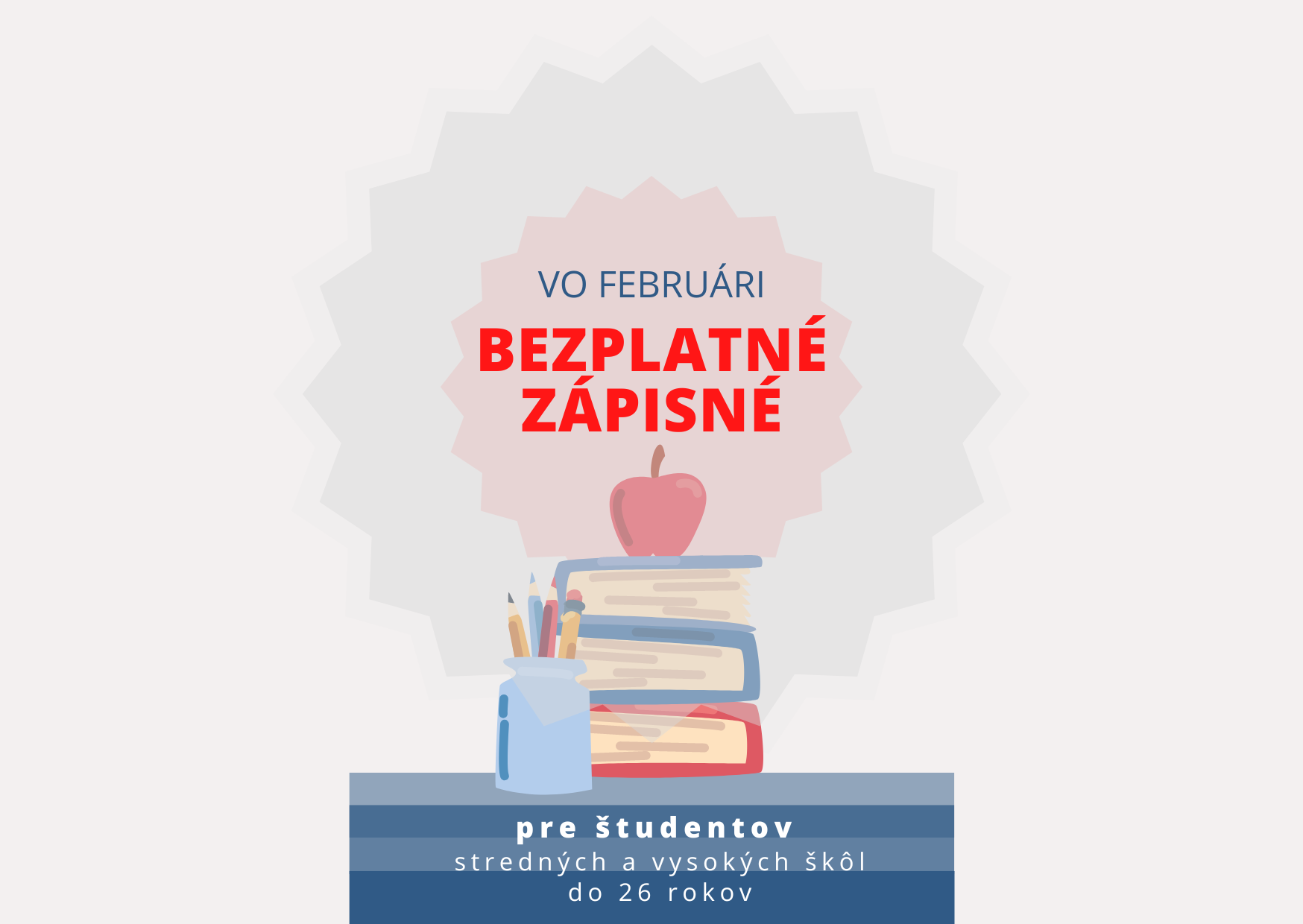 Študentom stredných a vysokých škôl ponúkame vo februári bezplatné zápisné